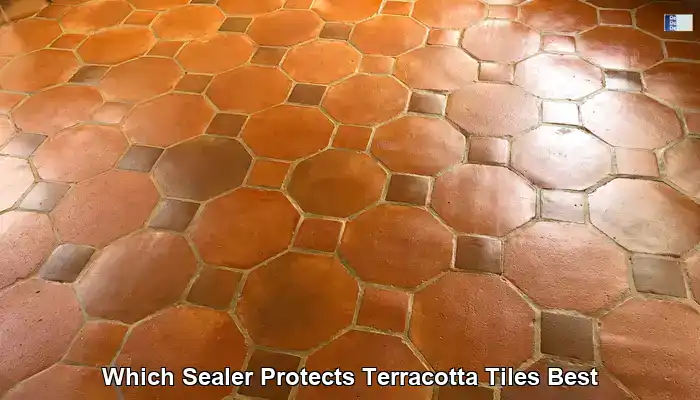 Best Sealer for Terracotta Tiles: Your UK Protection Tips